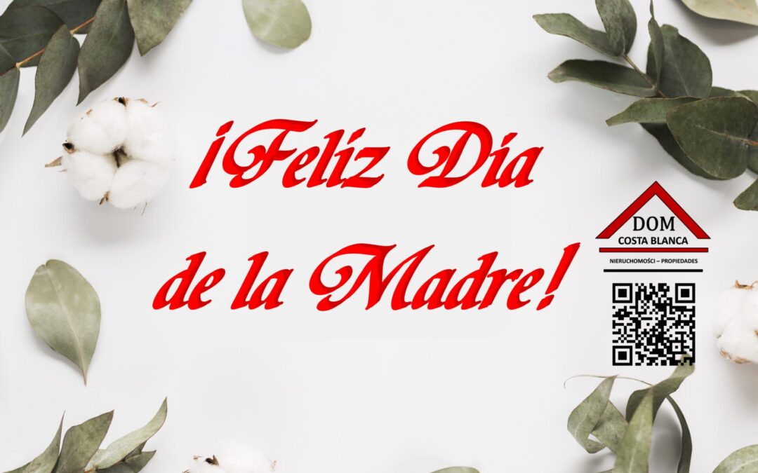 Dzień Matki w Hiszpani, czyli Día de la Madre.